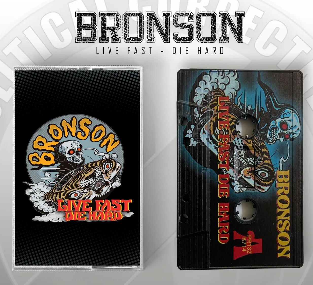 Bronson "Live Fast Die Hard" Tape